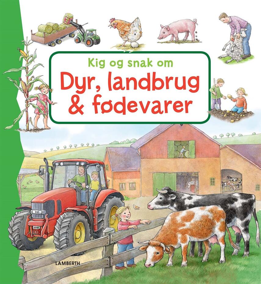 Anne Möller: Kig og snak om dyr, landbrug & fødevarer