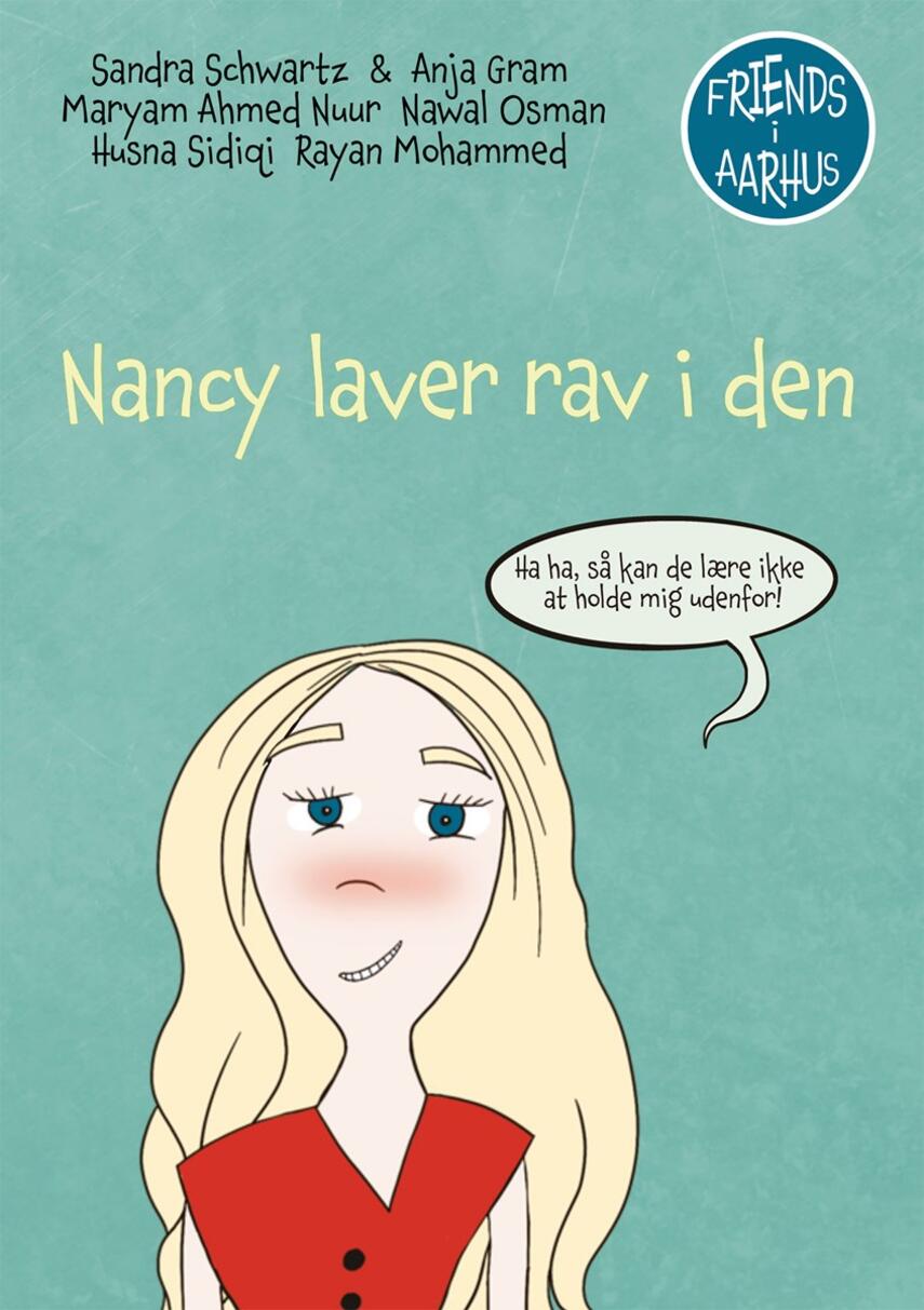 Sandra Schwartz, Anja Gram: Nancy laver rav i den