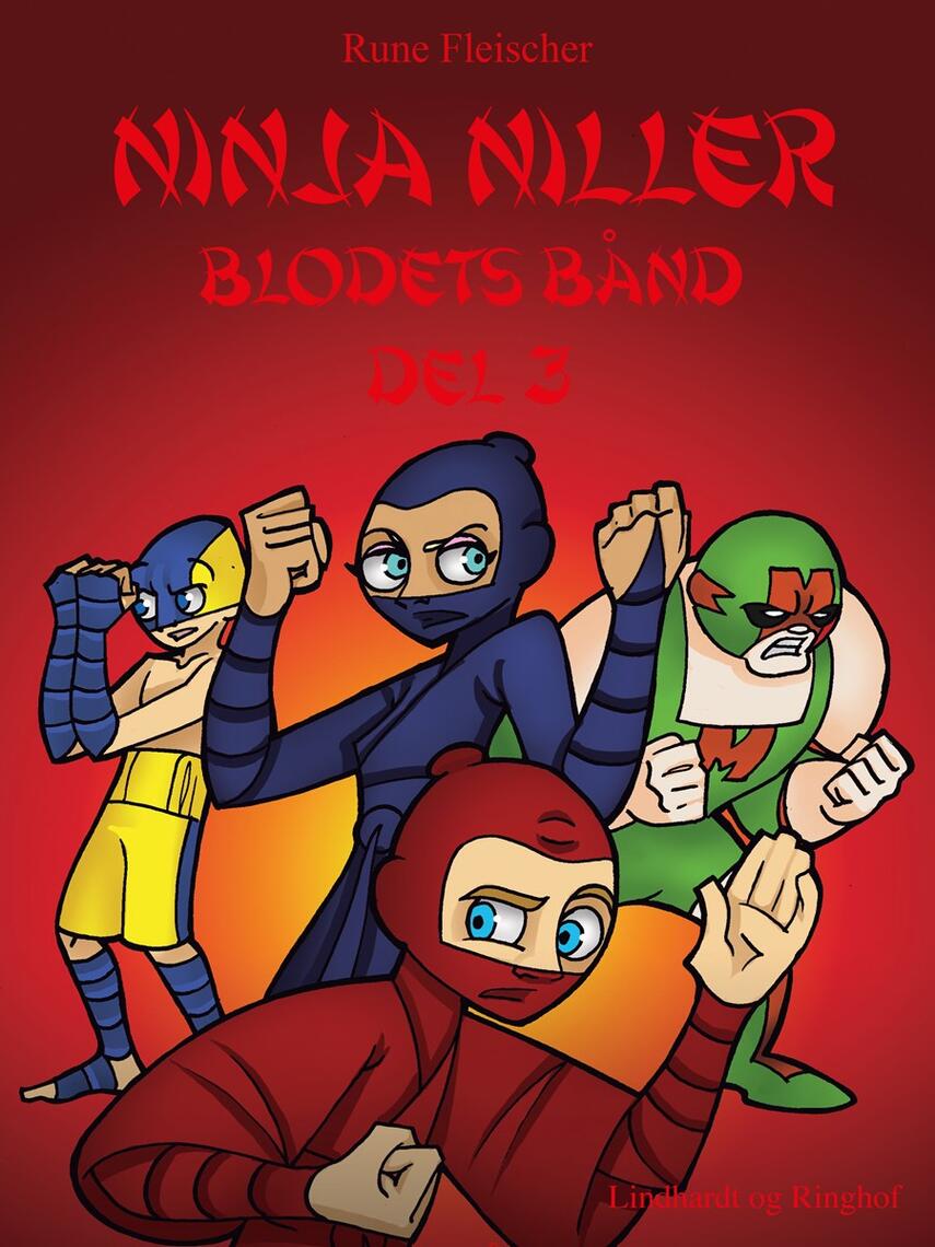 : Ninja Niller - Blodets Bånd: Del 3