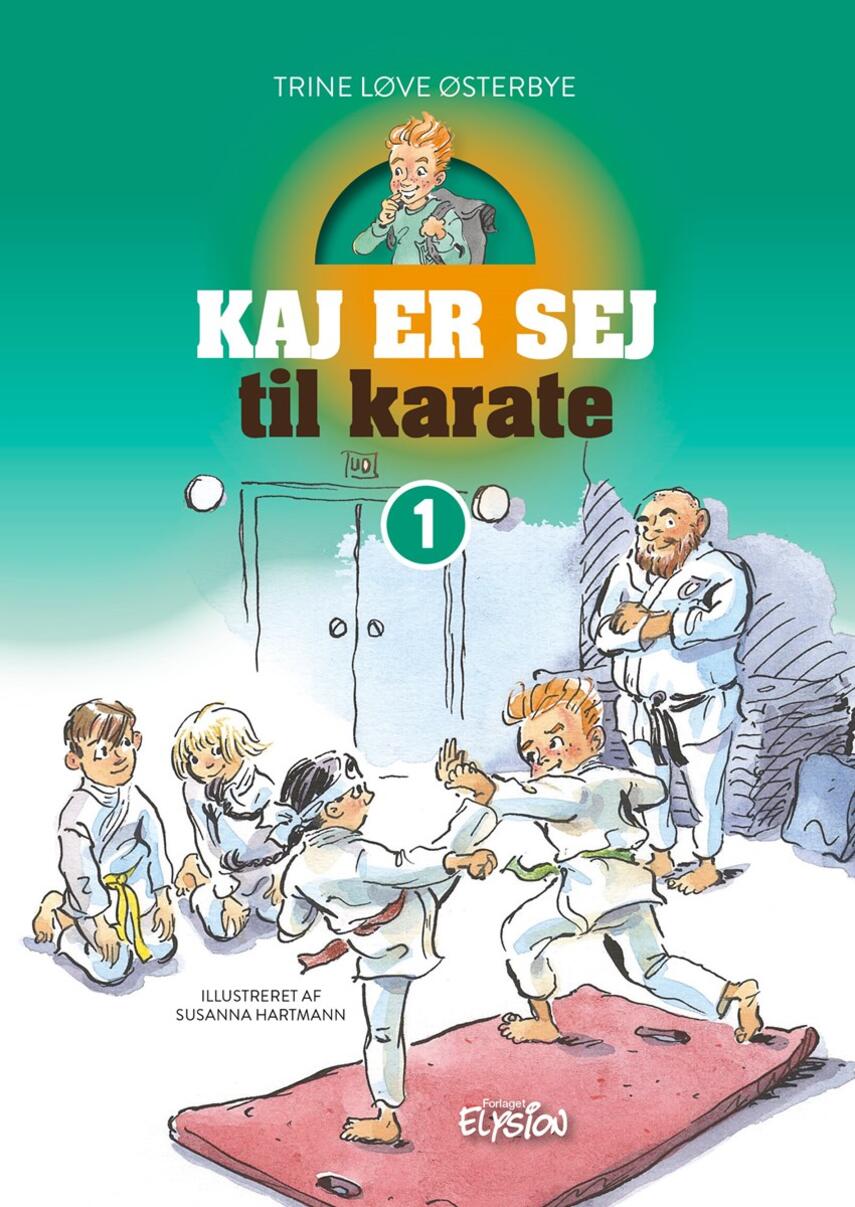 Trine Løve Østerbye: Kaj er sej til karate