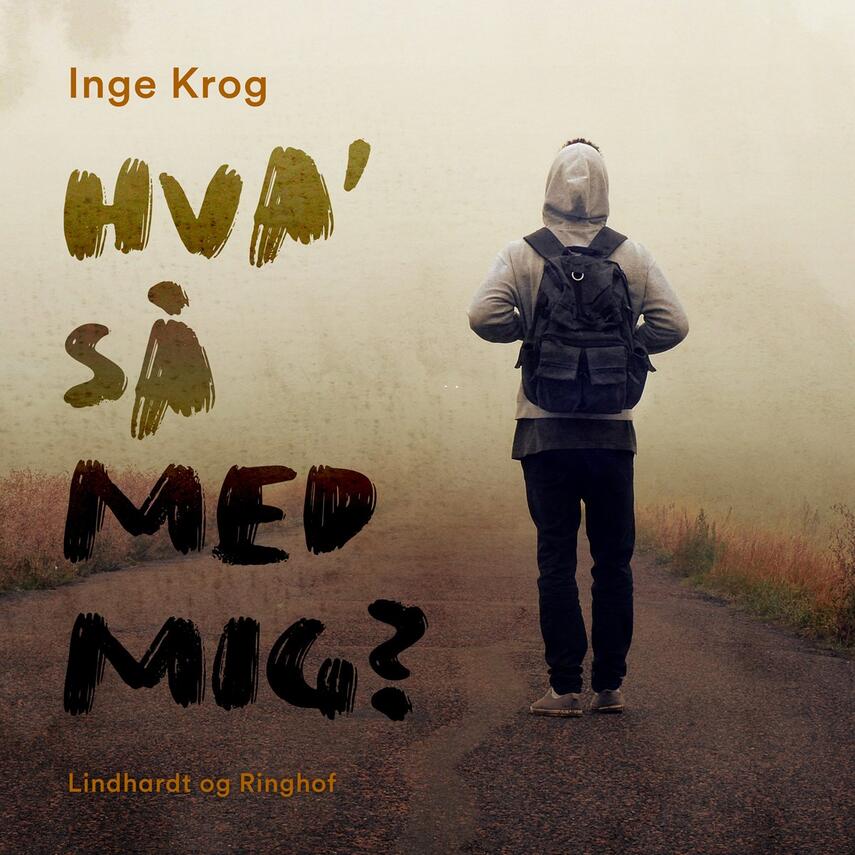 Inge Krog: Hva' så med mig?