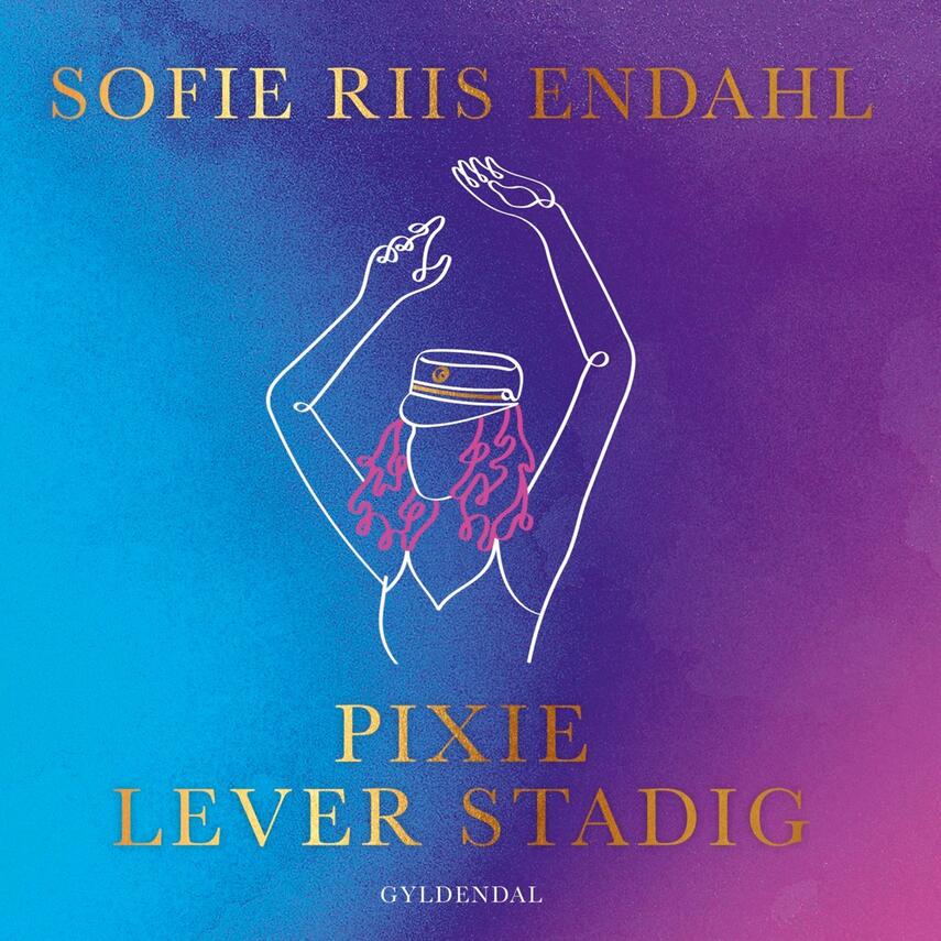 Sofie Riis Endahl (f. 2000): Pixie lever stadig : ungdomsroman