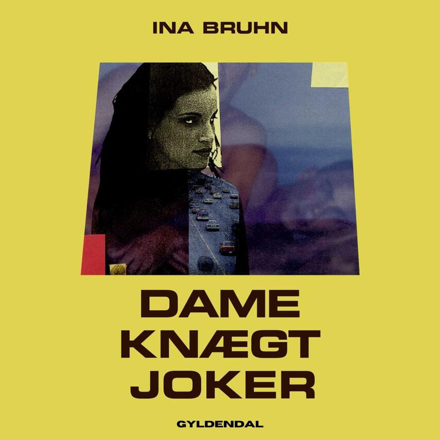 Ina Bruhn: Dame, knægt, joker