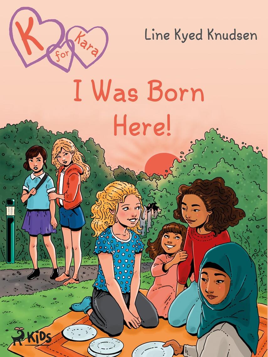 : K for Kara 23  - I Was Born Here!