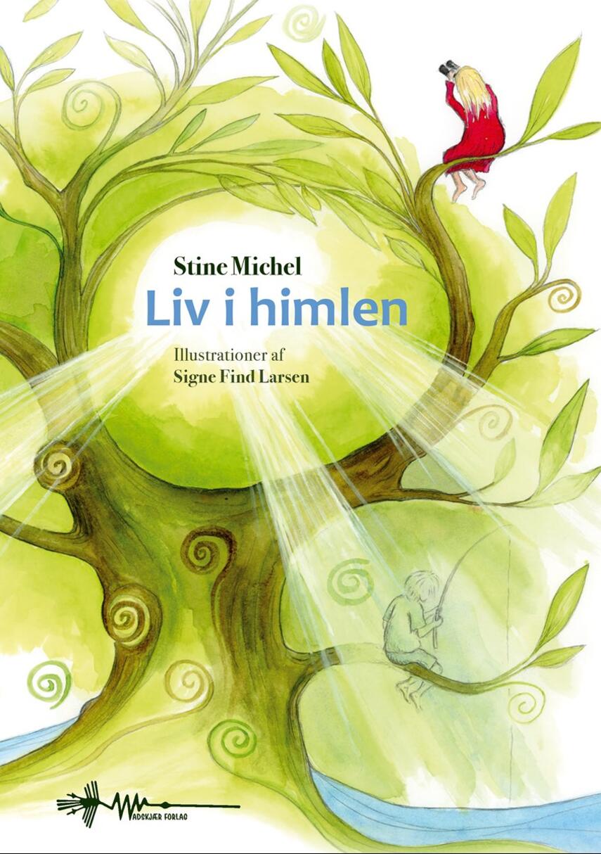 Stine Michel: Liv i himlen