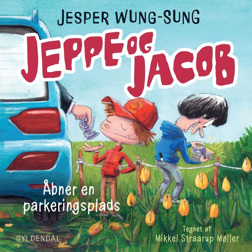Jesper Wung-Sung: Jeppe og Jacob - åbner en parkeringsplads