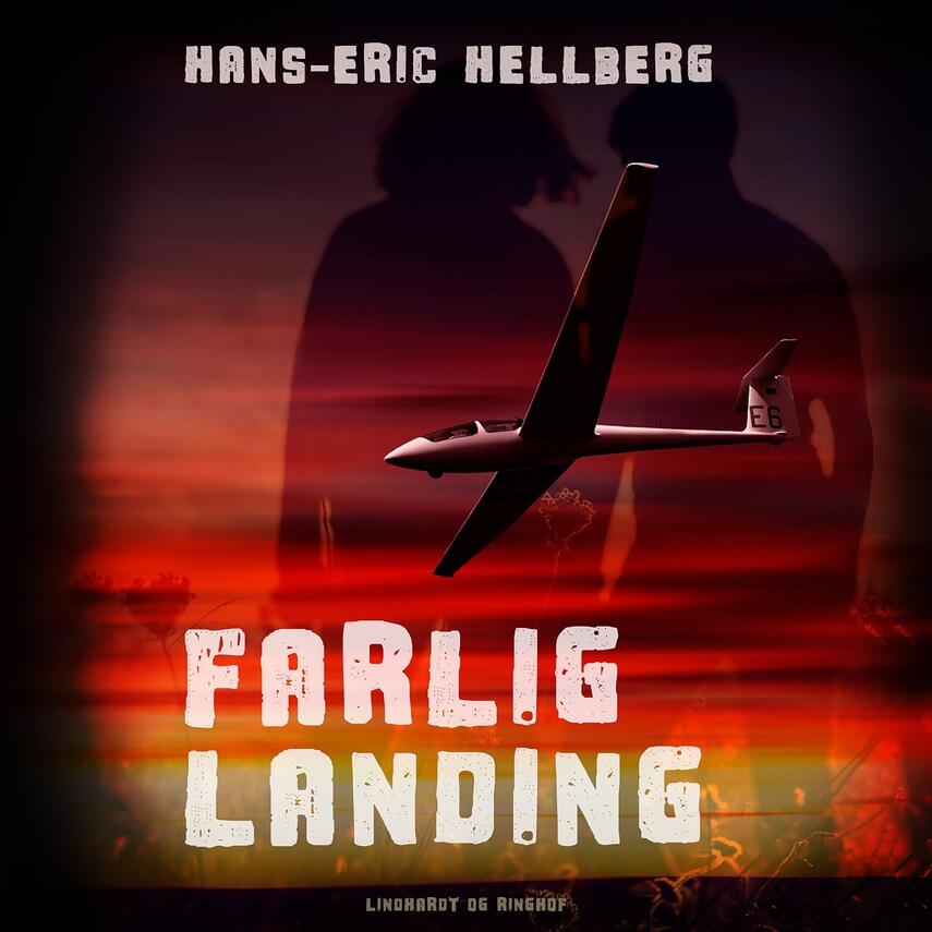 Hans-Eric Hellberg: Farlig landing