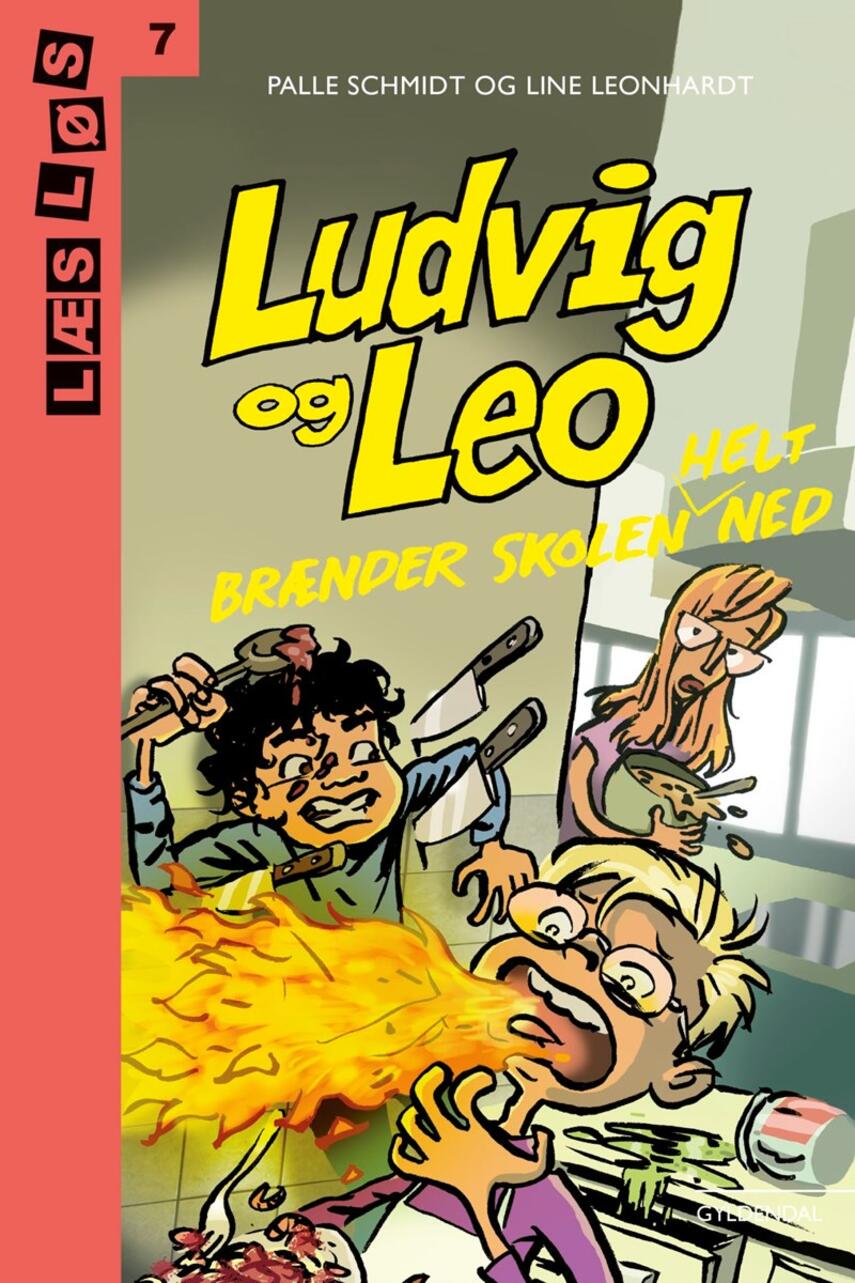 Palle Schmidt (f. 1972), Line Leonhardt: Ludvig og Leo brænder skolen helt ned
