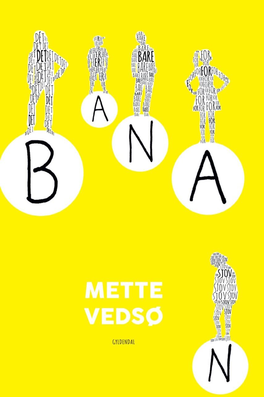 Mette Vedsø: Banan