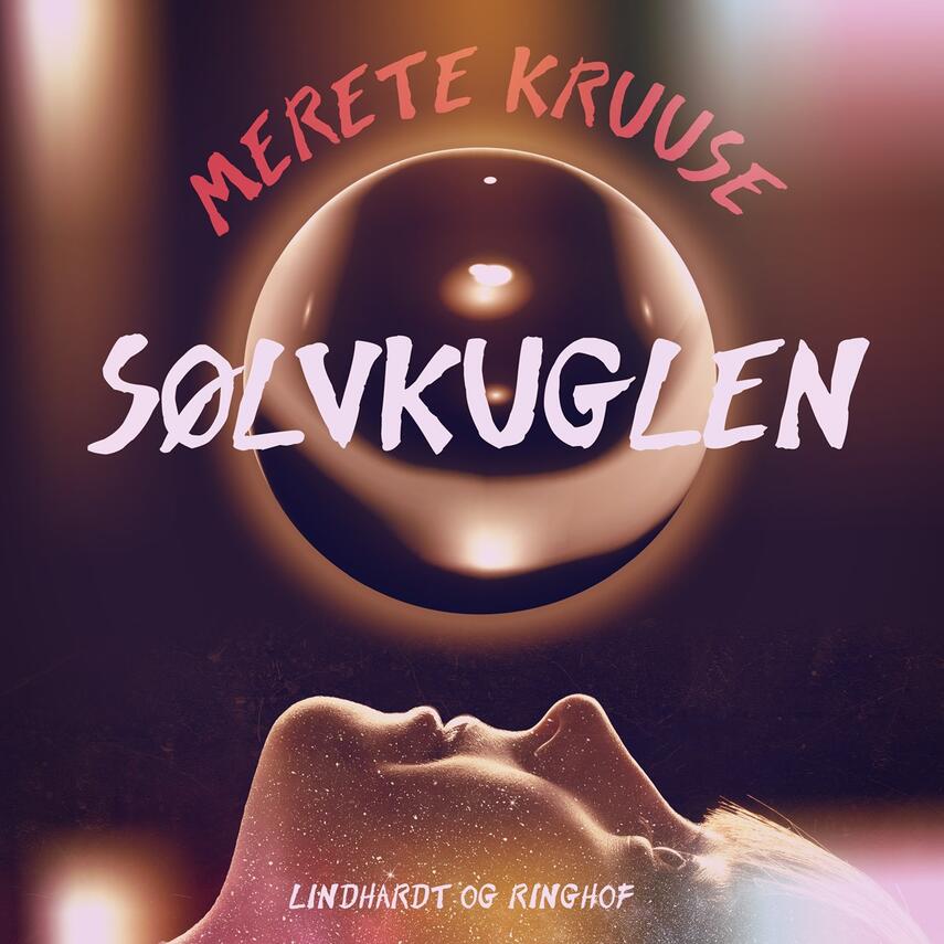 Merete Kruuse: Sølvkuglen