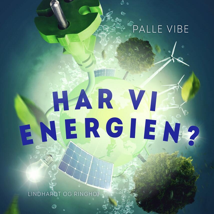 Palle Vibe: Har vi energien? : mennesker, muskler, maskiner