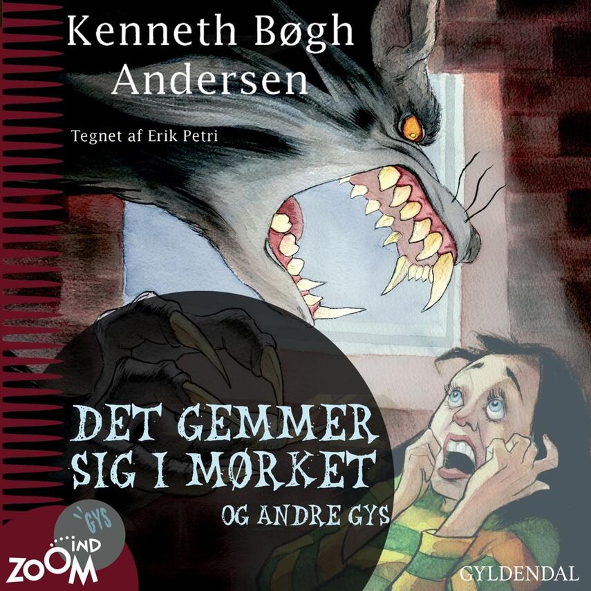 Kenneth Bøgh Andersen: Det gemmer sig i mørket og andre gys