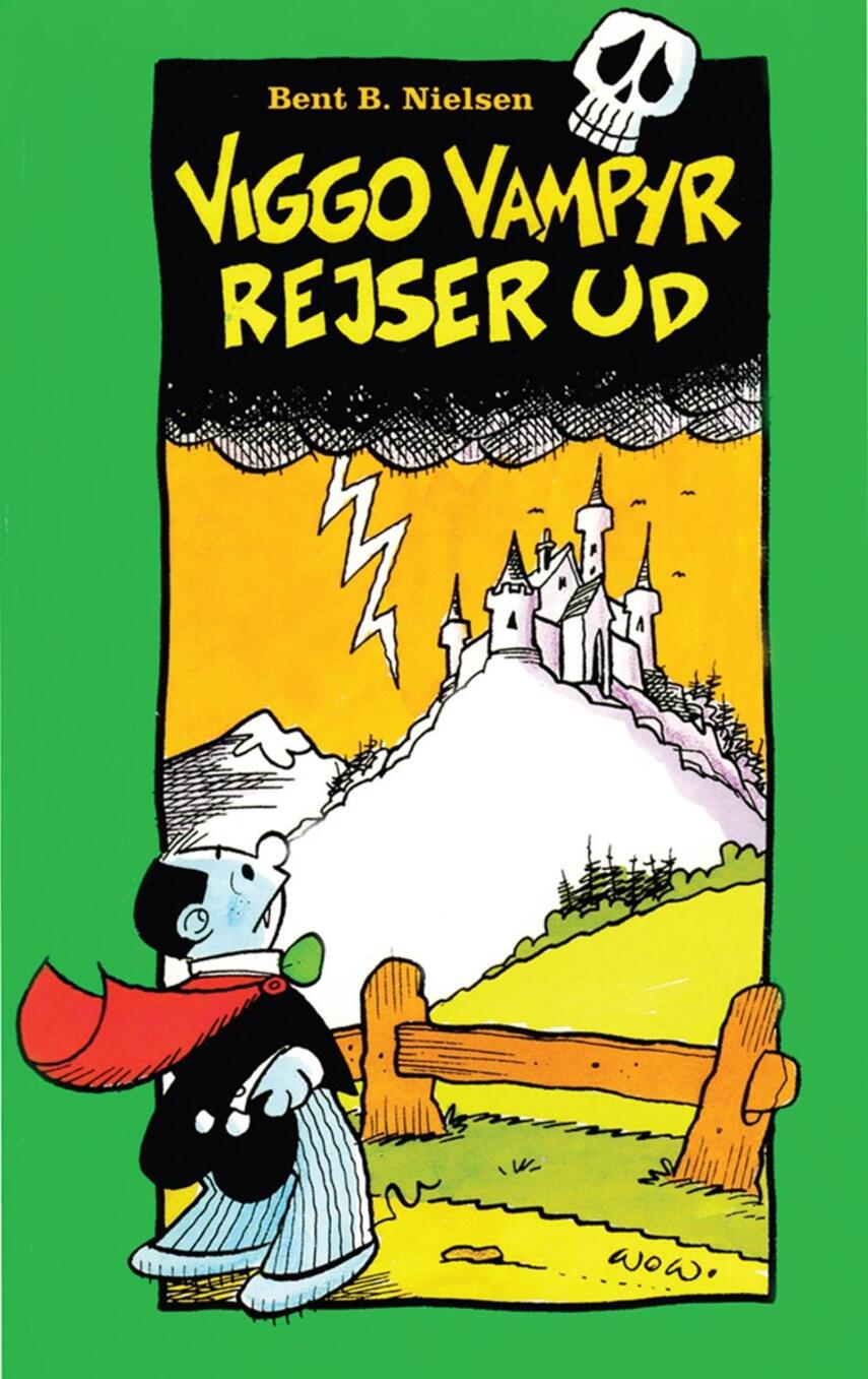 Bent B. Nielsen (f. 1949): Viggo Vampyr rejser ud