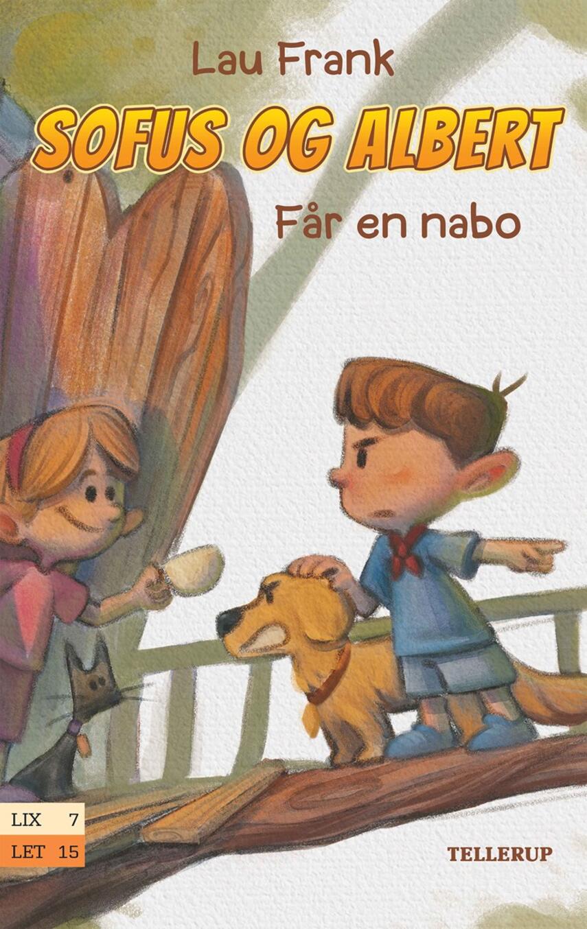 Lau Frank (f. 2002): Sofus og Albert får en nabo