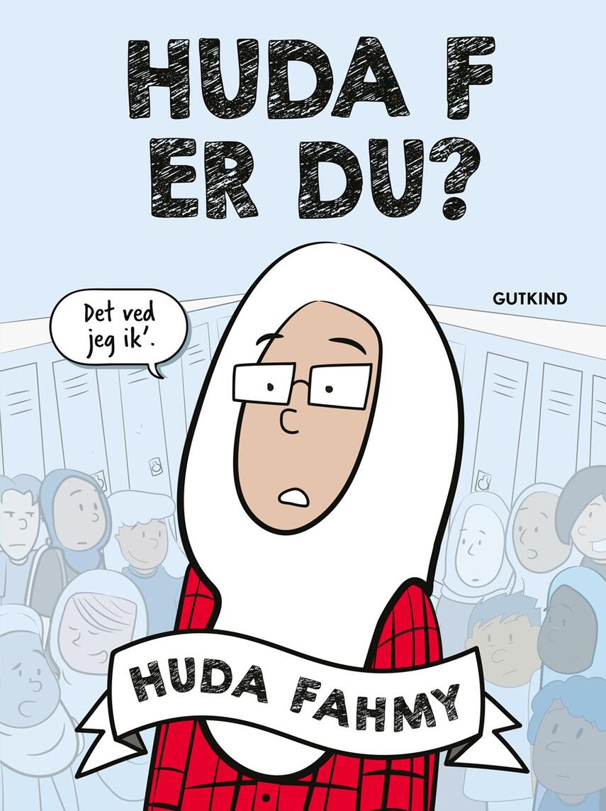 Huda Fahmy: Huda F er du?