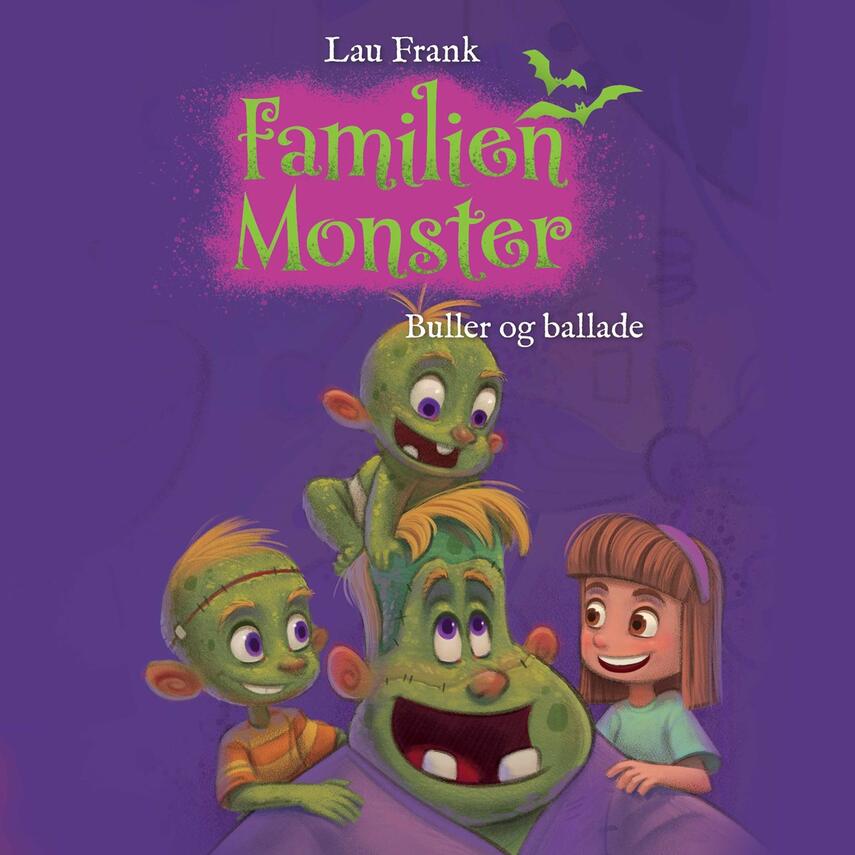 Lau Frank (f. 2002): Familien Monster - Buller og ballade