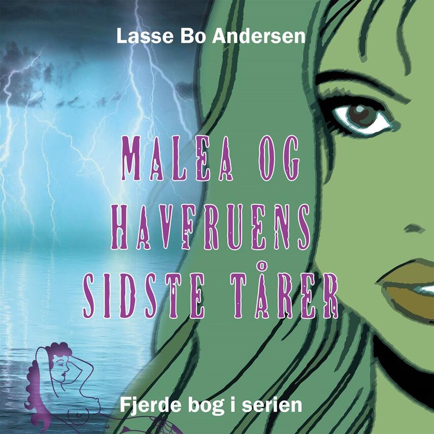 Lasse Bo Andersen (f. 1964): Malea og havfruens sidste tårer