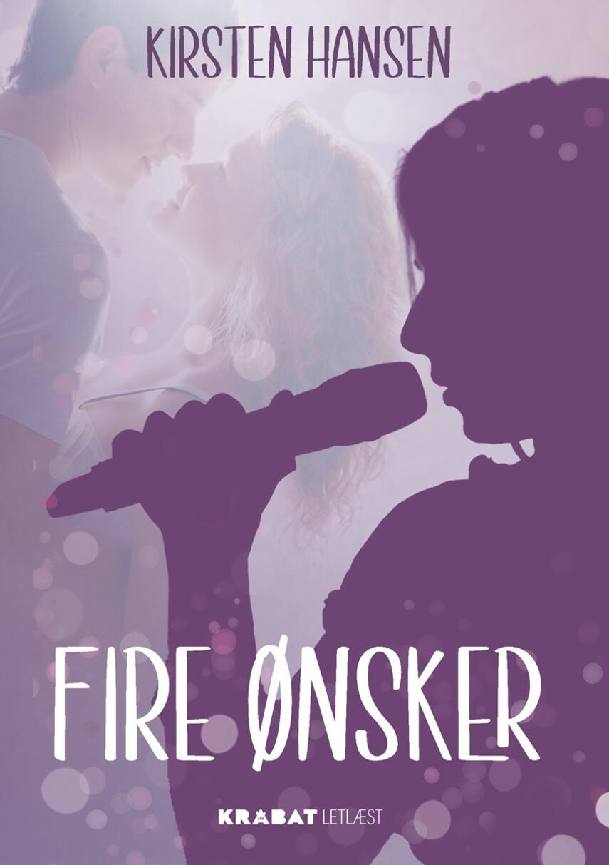 Kirsten Hansen (f. 1969-02-25): Fire ønsker : letlæs