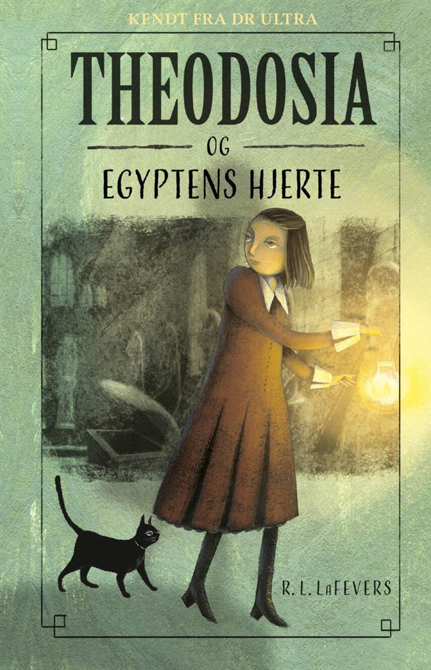R. L. LaFevers: Theodosia og Egyptens hjerte