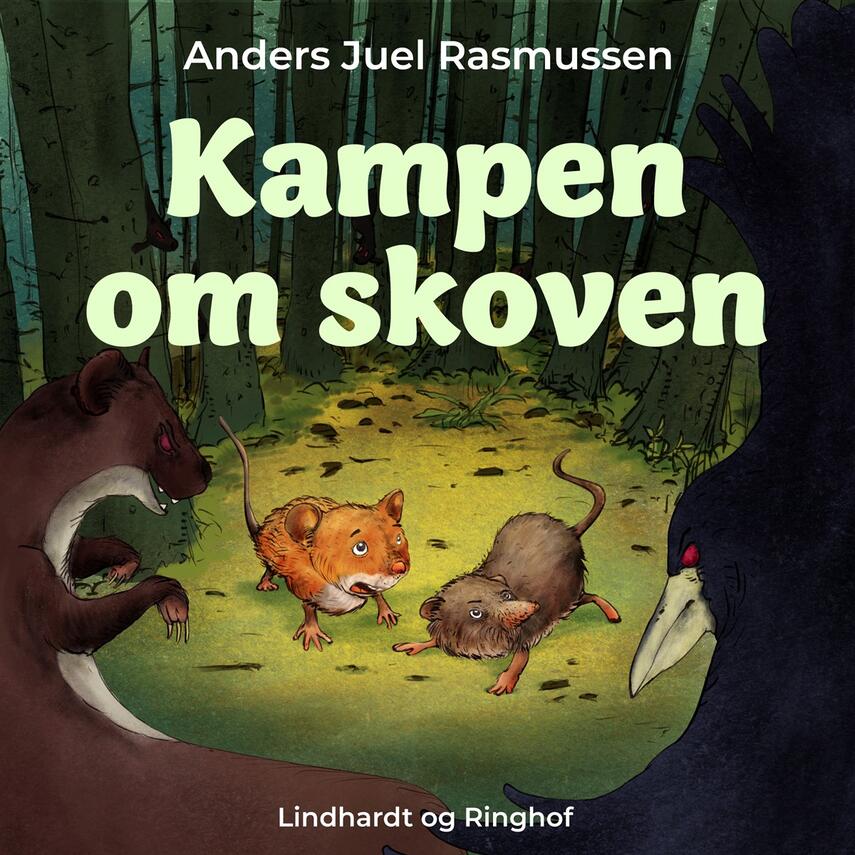 Anders Juel Rasmussen: Kampen om skoven
