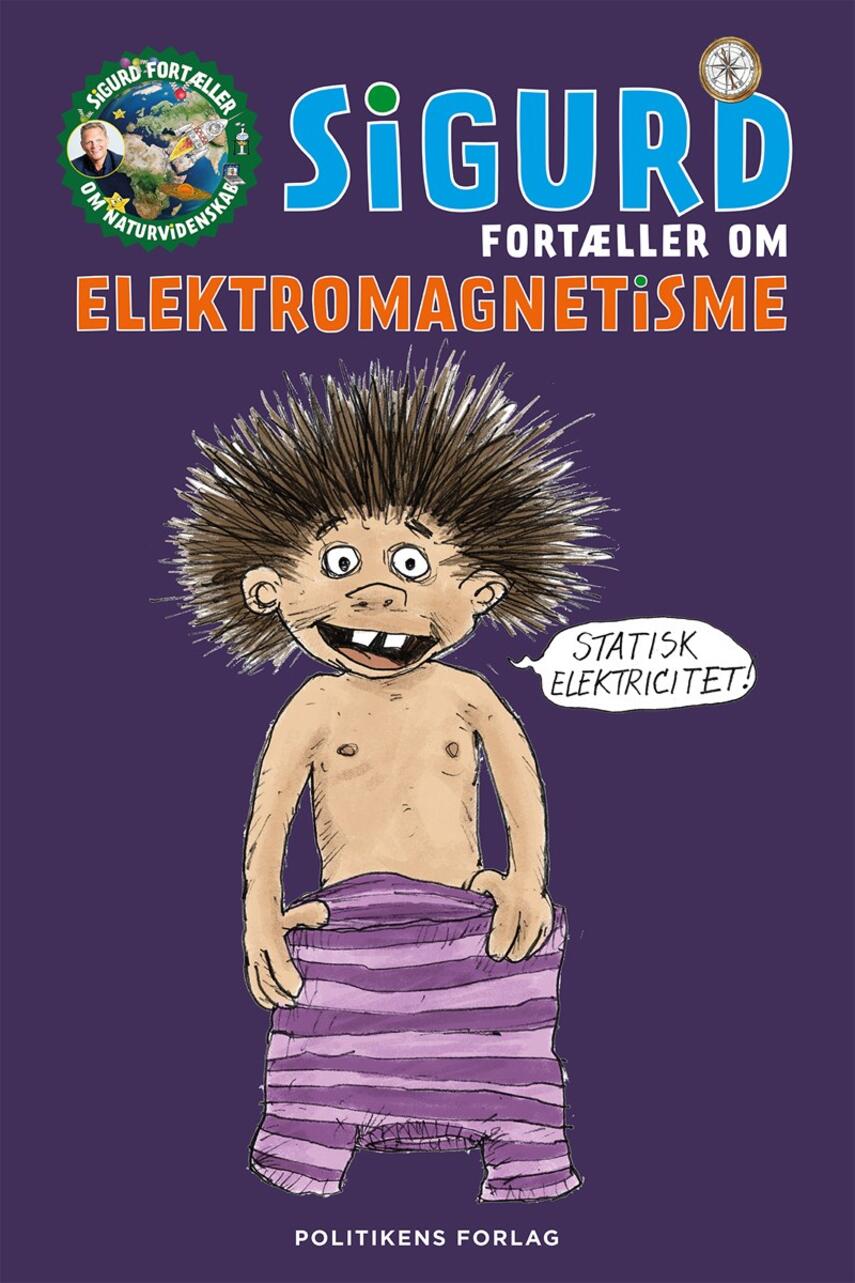 Sigurd Barrett: Sigurd fortæller om elektromagnetisme