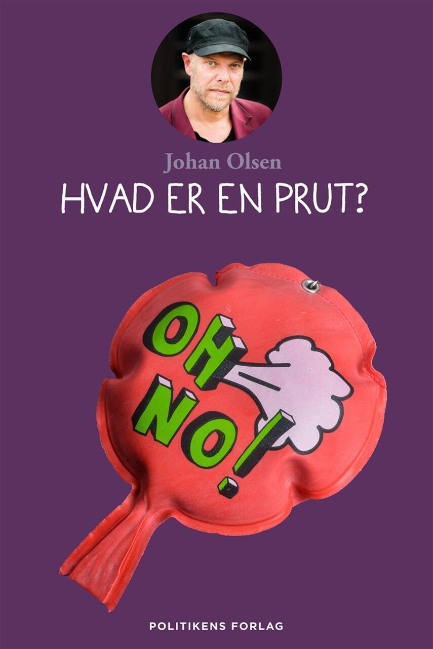 Johan Olsen (f. 1969): Hvad er en prut?