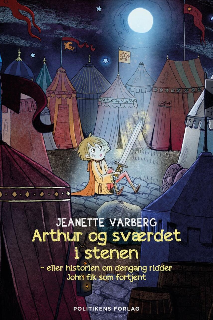 Jeanette Varberg: Arthur og sværdet i stenen