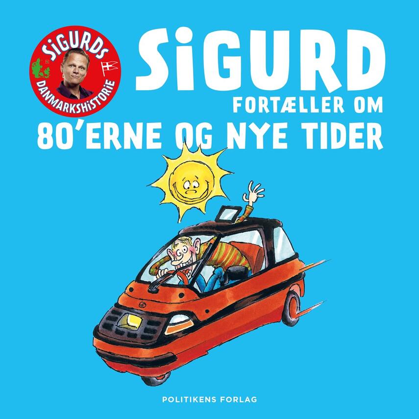 Sigurd Barrett: Sigurd fortæller om 80'erne og nye tider