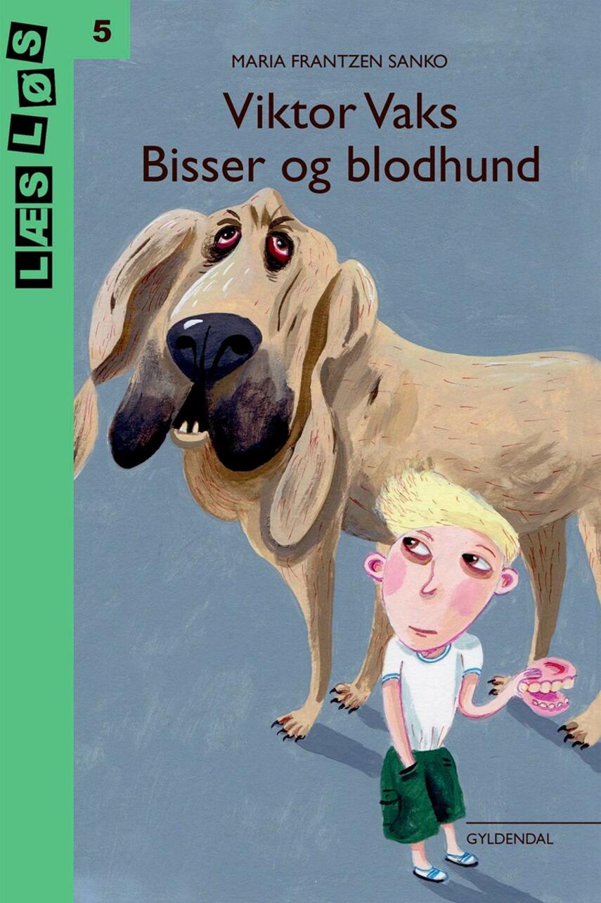 Maria Frantzen Sanko: Viktor Vaks - bisser og blodhund