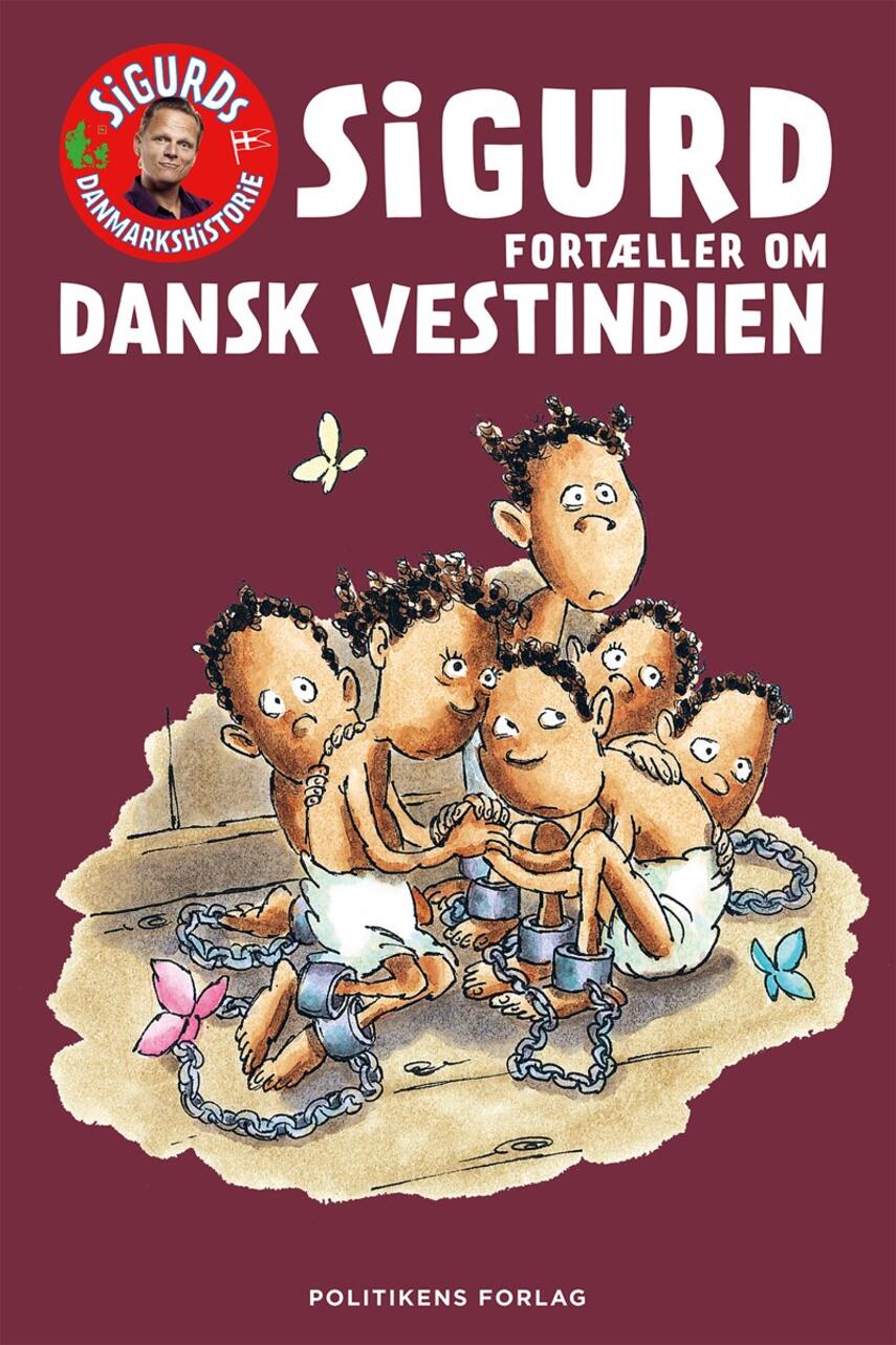 Sigurd Barrett: Sigurd fortæller om Dansk Vestindien