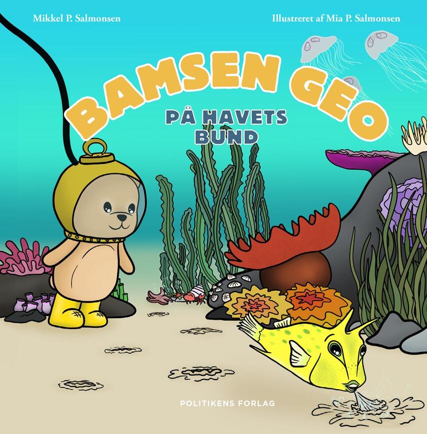 Mikkel Palm Salmonsen, Mia Palm Salmonsen: Bamsen Geo på havets bund