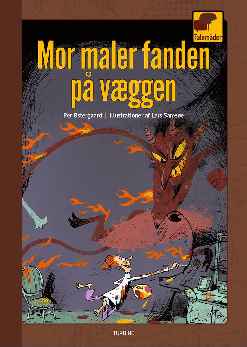 Per Østergaard (f. 1950): Mor maler fanden på væggen