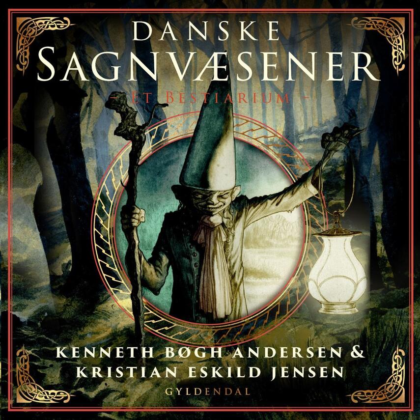 Kenneth Bøgh Andersen: Danske sagnvæsener : et bestiarium