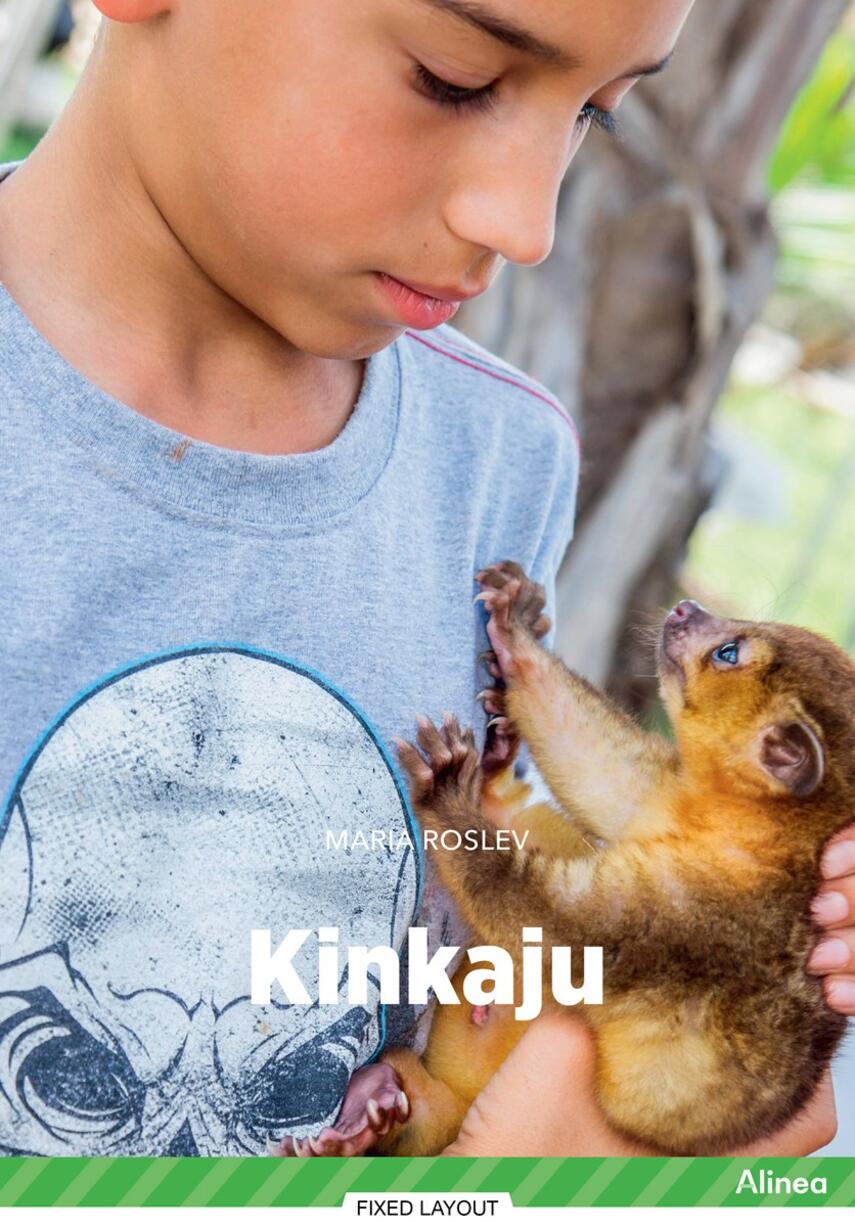 Maria Roslev: Kinkaju
