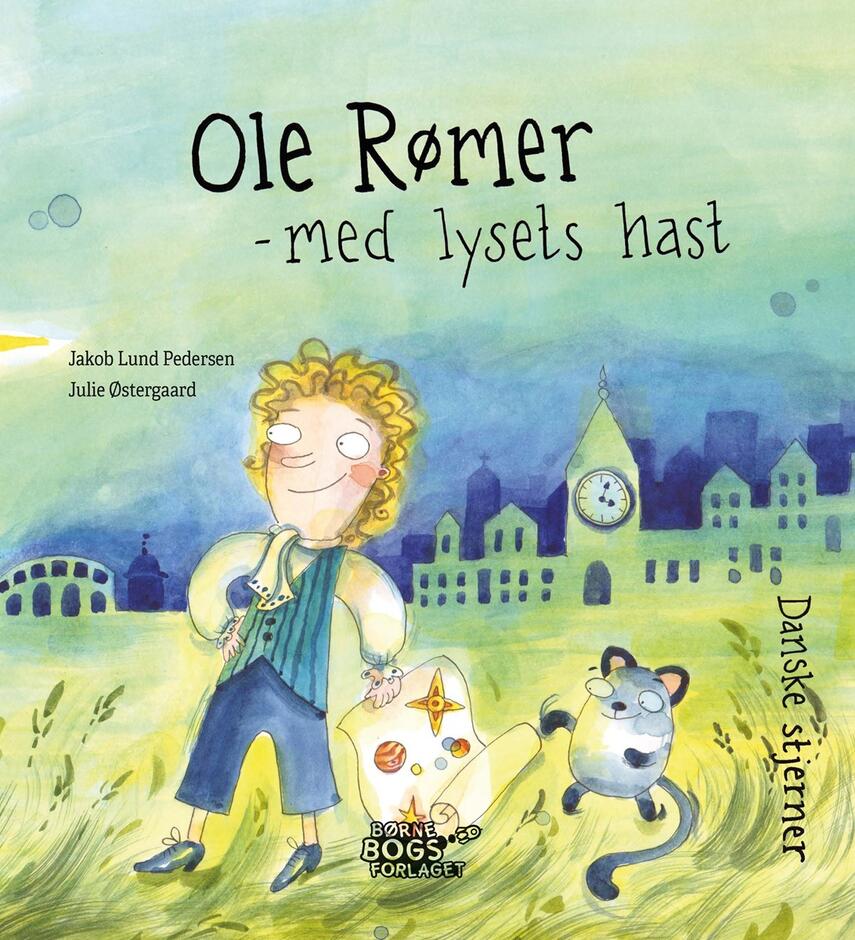Julie Østergaard, Jakob Lund Pedersen: Ole Rømer - med lysets hast