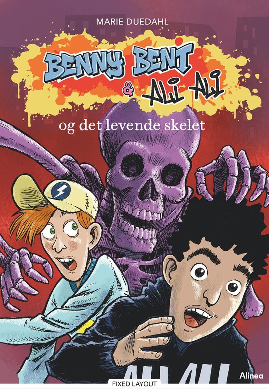 Marie Duedahl: Benny Bent & Ali Ali og det levende skelet