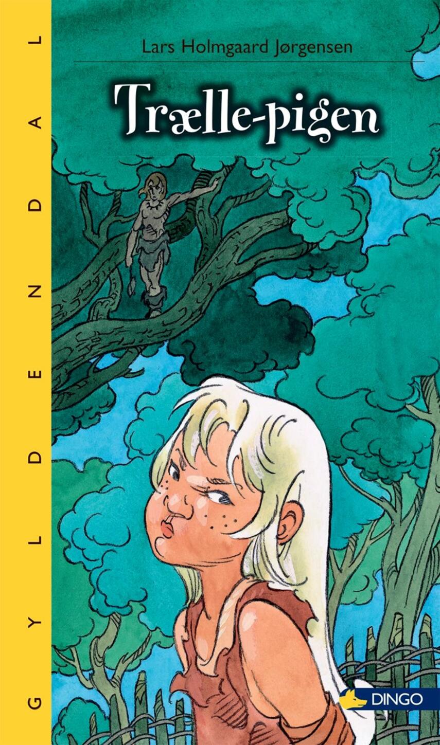 Lars Holmgård Jørgensen: Trælle-pigen