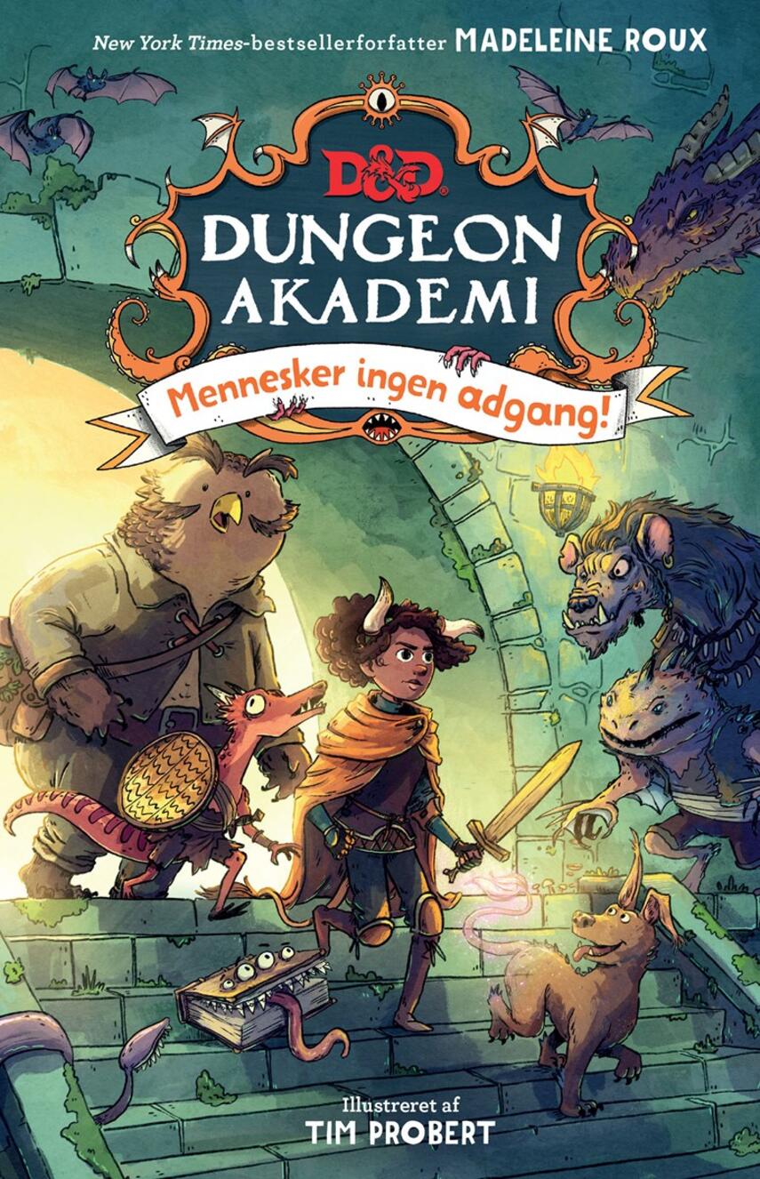 Madeleine Roux: Dungeon Akademi - mennesker ingen adgang