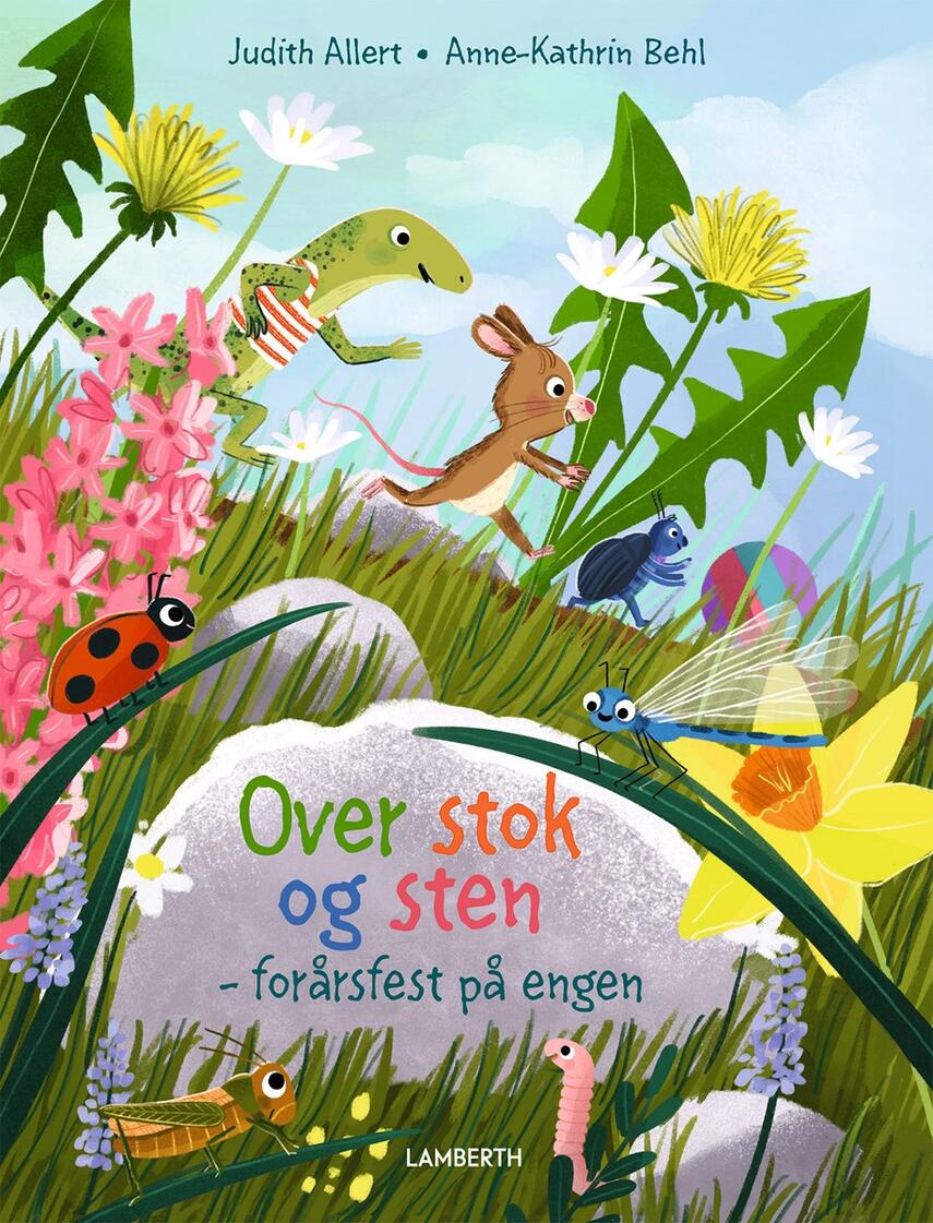 Judith Allert, Anne-Kathrin Behl: Over stok og sten : forårsfest på engen