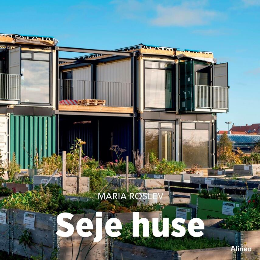 Maria Roslev: Seje huse