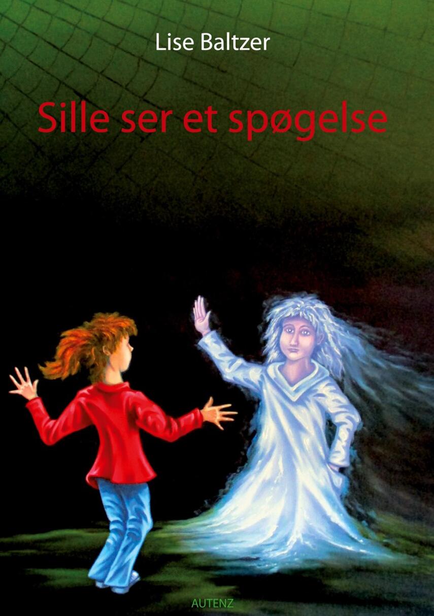 Lise Baltzer: Sille ser et spøgelse