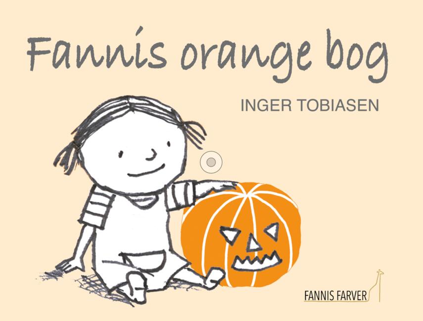 Inger Tobiasen: Fannis orange bog