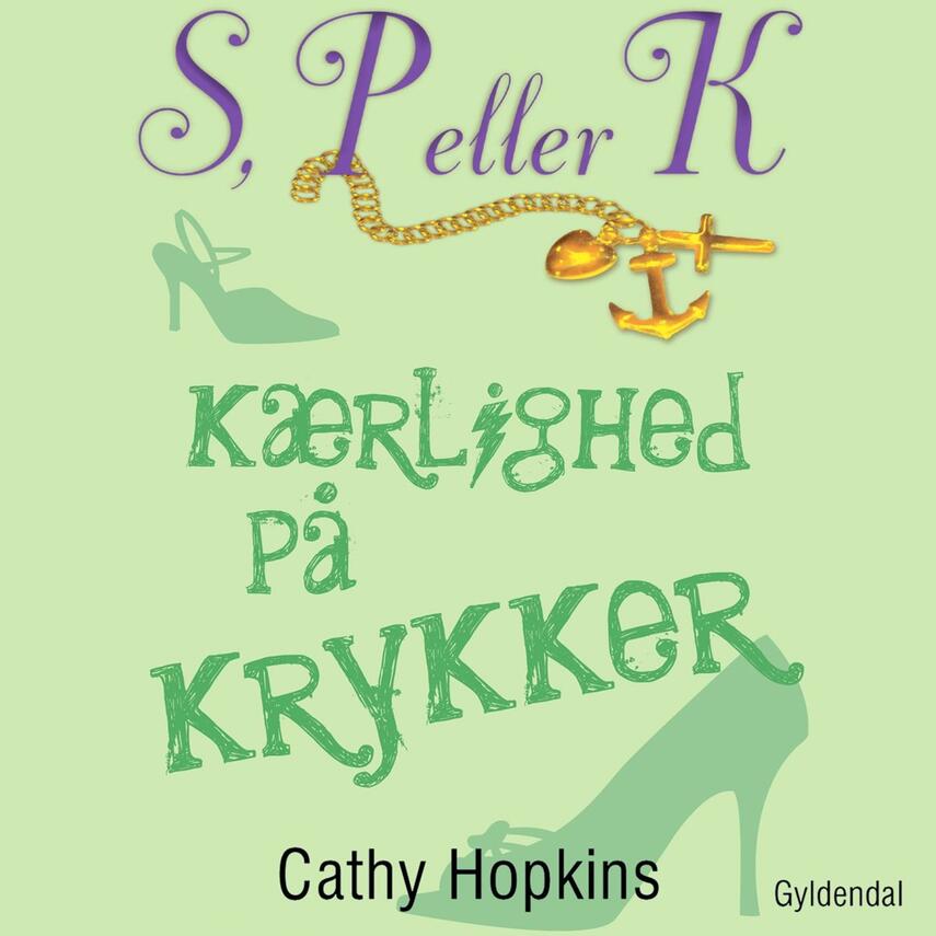 Cathy Hopkins: Kærlighed på krykker