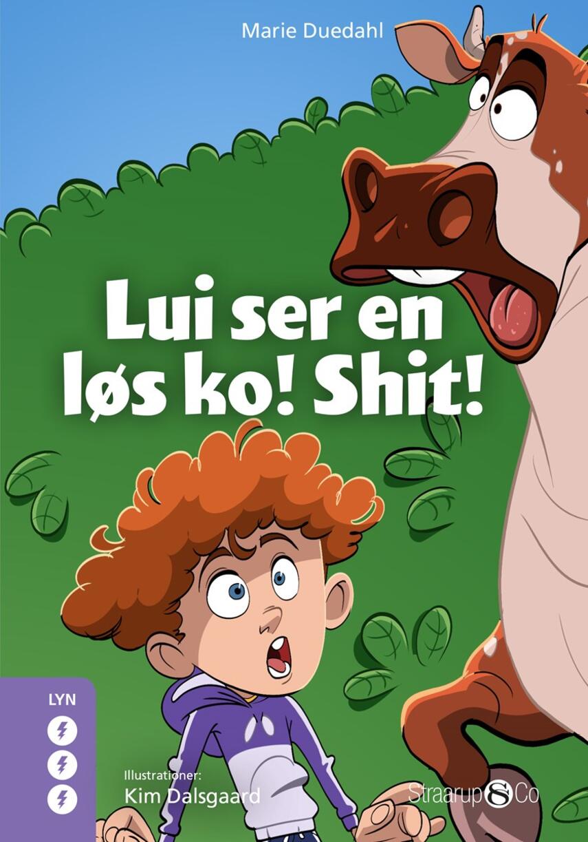 Marie Duedahl: Lui ser en løs ko! Shit!