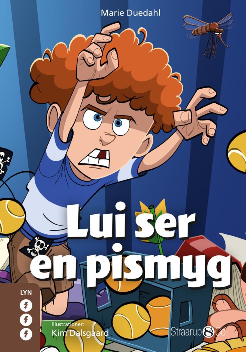 Marie Duedahl: Lui ser en pismyg
