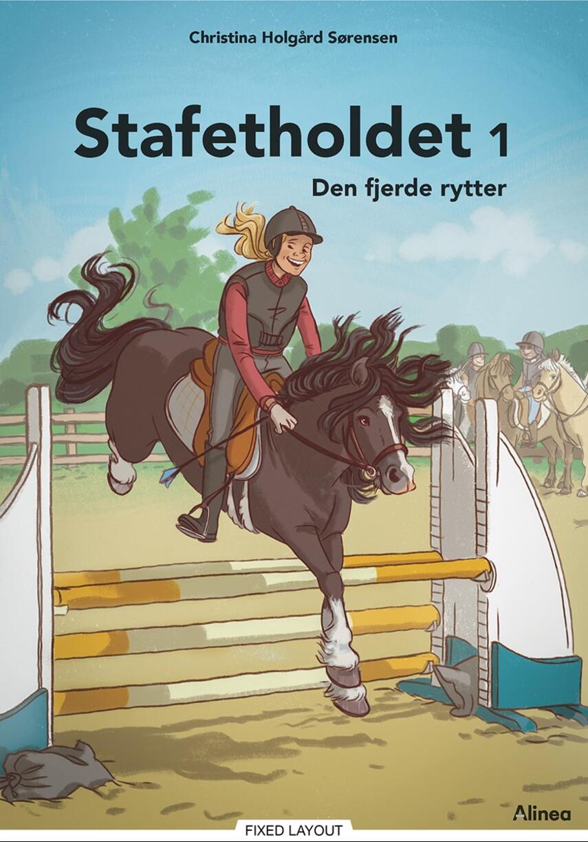 Christina Holgård Sørensen: Stafetholdet - den fjerde rytter