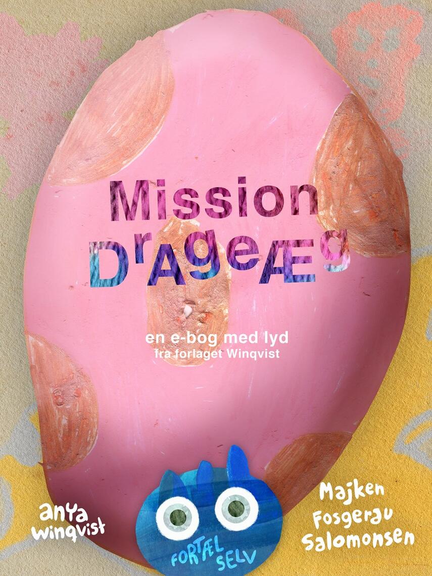 : Mission Drageæg : en e-bog med lyd