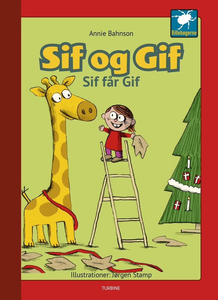 Annie Bahnson: Sif og Gif - Sif får Gif