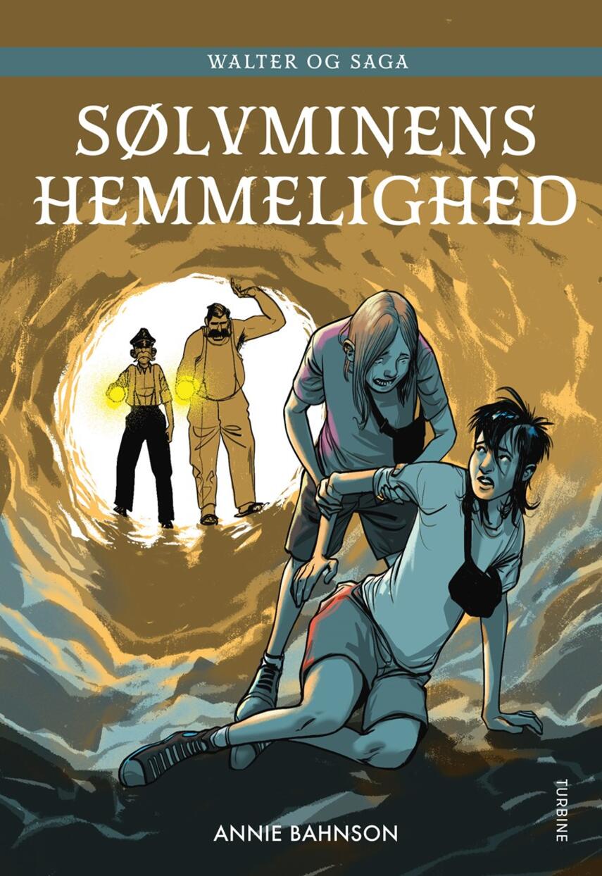 Annie Bahnson: Sølvminens hemmelighed