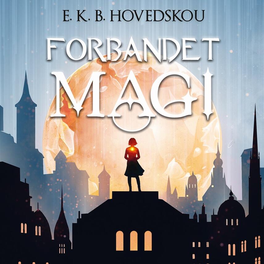 E. K. B. Hovedskou: Forbandet magi